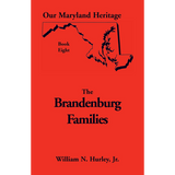 Our Maryland Heritage, Book 8: The Brandenburg Families