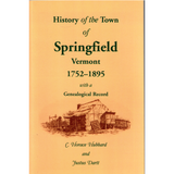 History of the Town of Springfield, Vermont, 1752-1895 with a Genealogical Record