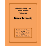 Hamilton County, Ohio Burial Records, Volume 10: Green Township