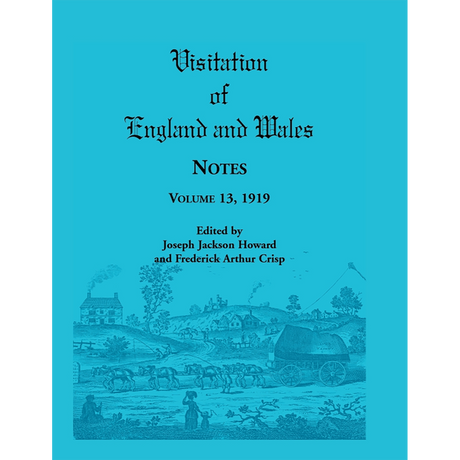 Visitation of England and Wales Notes: Volume 13, 1919