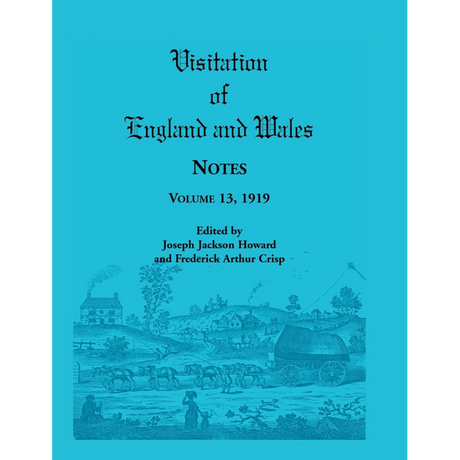 Visitation of England and Wales Notes: Volume 13, 1919