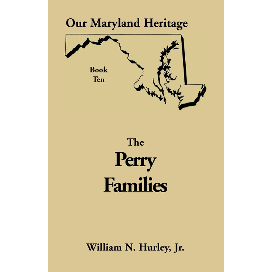 Our Maryland Heritage, Book 10: The Perry Families