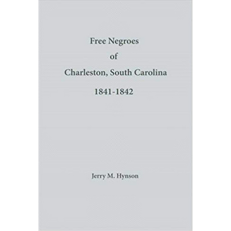 Free Negroes of Charleston, South Carolina, 1841-1842