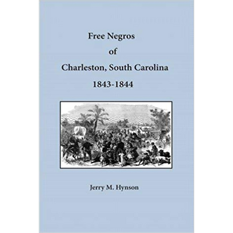 Free Negroes of Charleston, South Carolina, 1843-1844