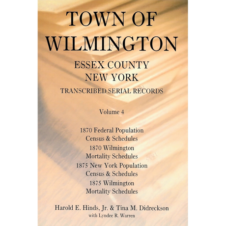 Town of Wilmington, Essex County, New York, Transcribed Serial Records, Volume 4