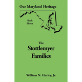 Our Maryland Heritage, Book 11: The Stottlemyer Families