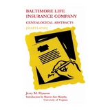 Baltimore Life Insurance Company Genealogical Abstracts