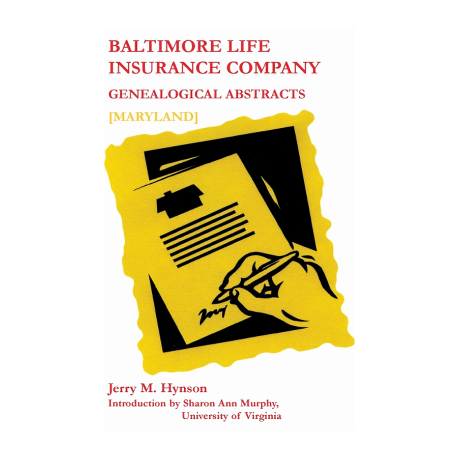 Baltimore Life Insurance Company Genealogical Abstracts