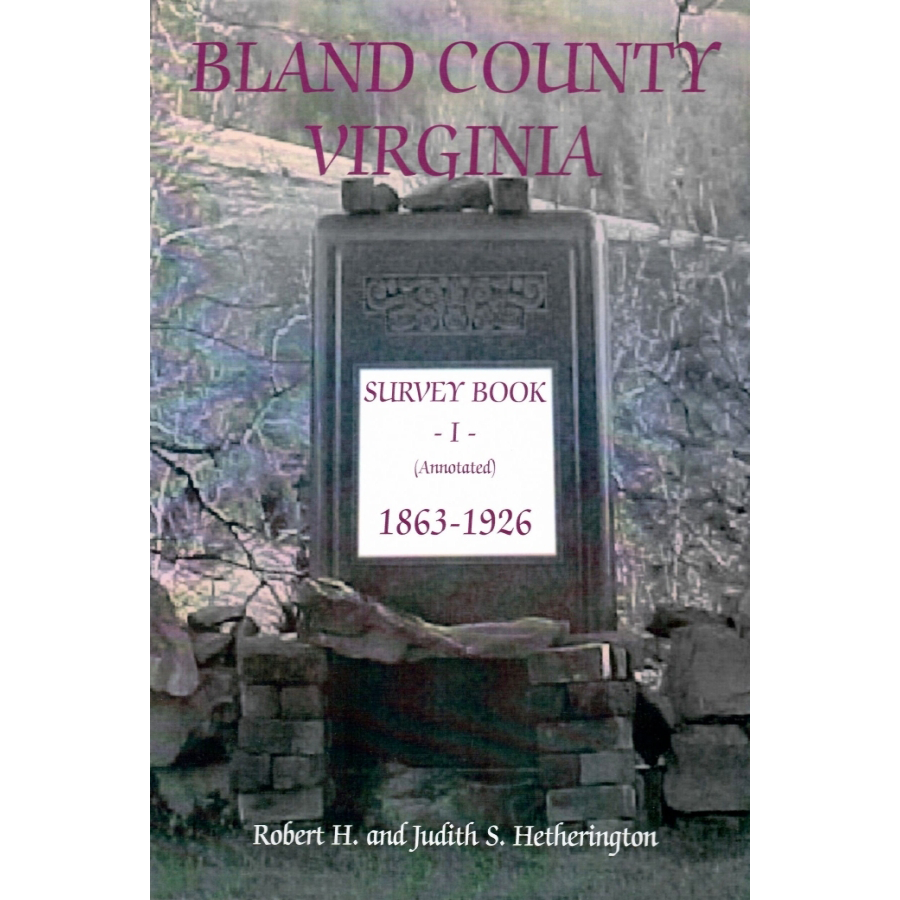Bland County, Virginia, Survey Book I (Annotated), 1863-1926