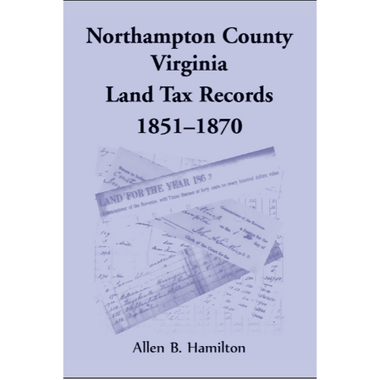 Northampton County, Virginia Land Tax Records 1851-1870