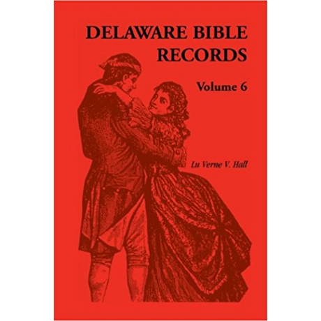 Delaware Bible Records, Volume 6