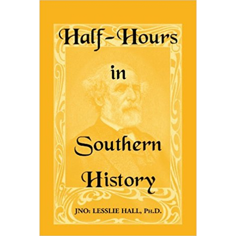 Half-Hours in Southern History