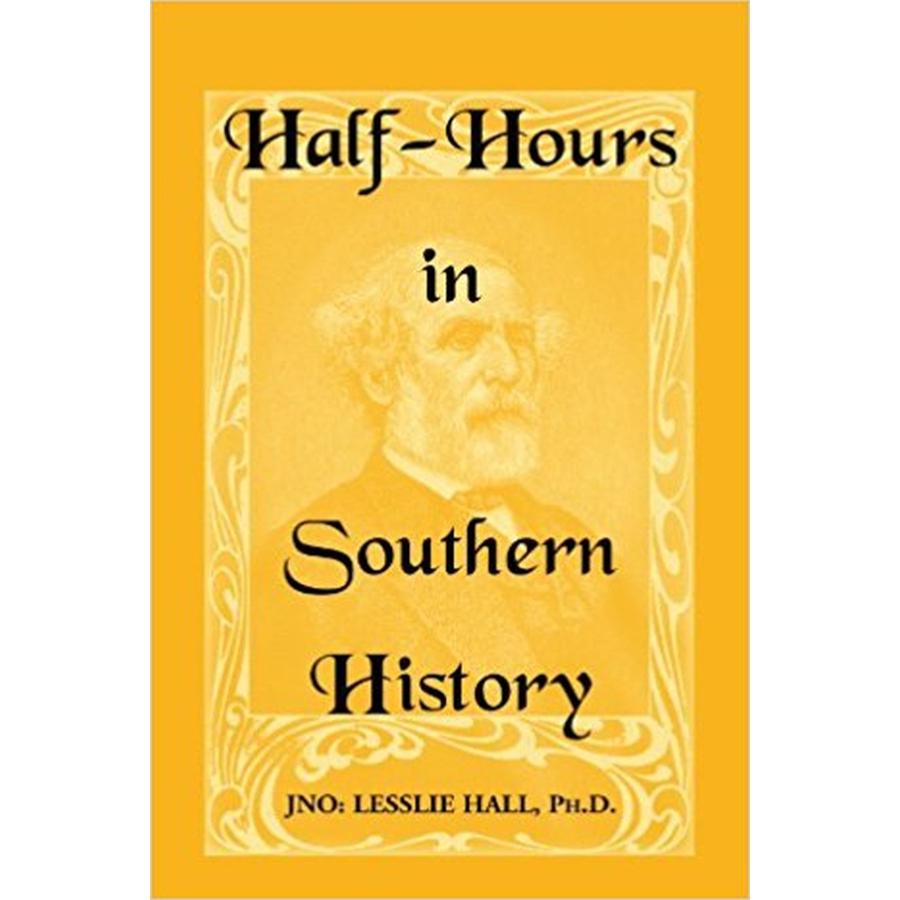 Half-Hours in Southern History