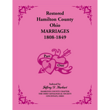 Restored Hamilton County, Ohio Marriages, 1808-1849, Volume I