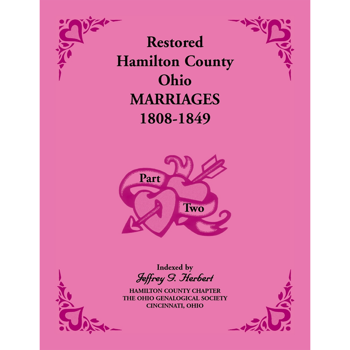 Restored Hamilton County, Ohio Marriages, 1808-1849, Volume II