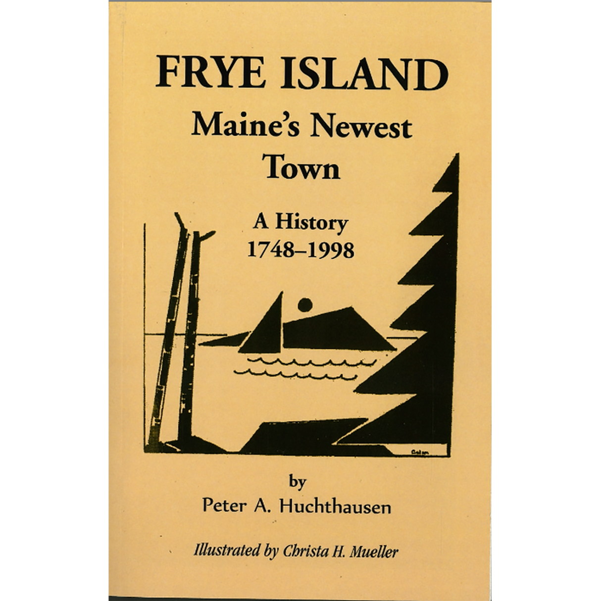 Frye Island, Maine's Newest Township, 1748-1998