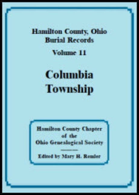Hamilton County, Ohio Burial Records, Volume 11: Columbia Township