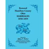 Restored Hamilton County, Ohio Marriages, 1850-1859, Part 1