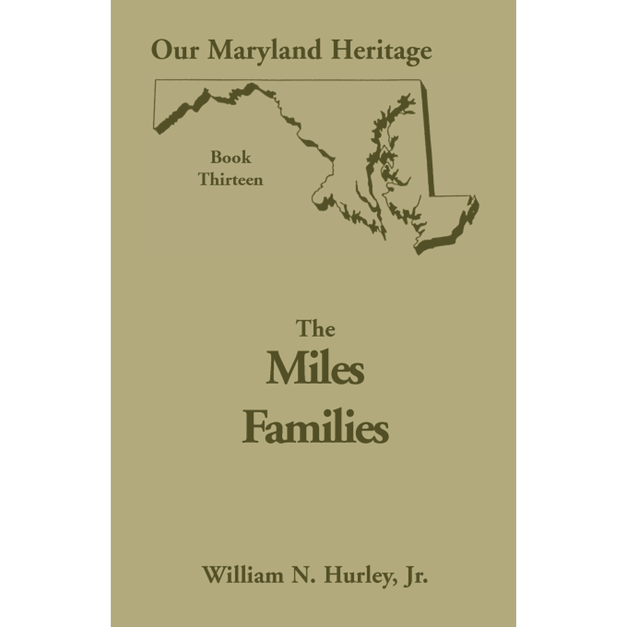 Our Maryland Heritage, Book 13: The Miles Family