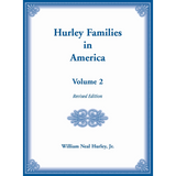 Hurley Families in America, Volume 2, Revised Edition