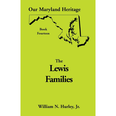 Our Maryland Heritage, Book 14: The Lewis Families