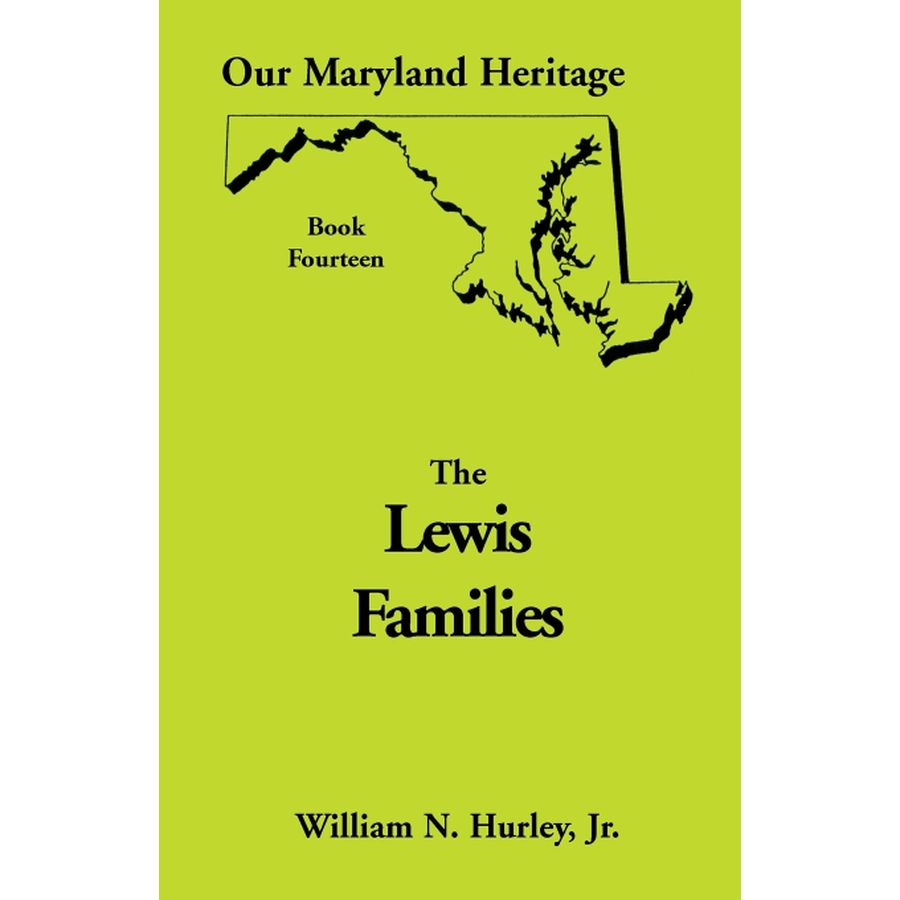 Our Maryland Heritage, Book 14: The Lewis Families