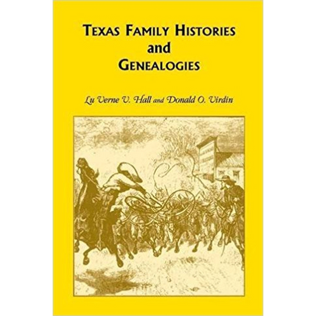 Texas Family Histories and Genealogies