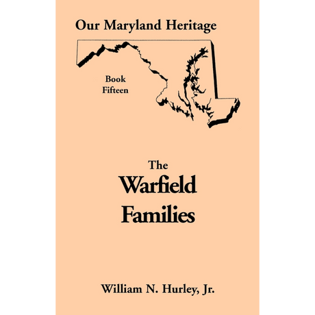 Our Maryland Heritage, Book 15: The Warfield Families