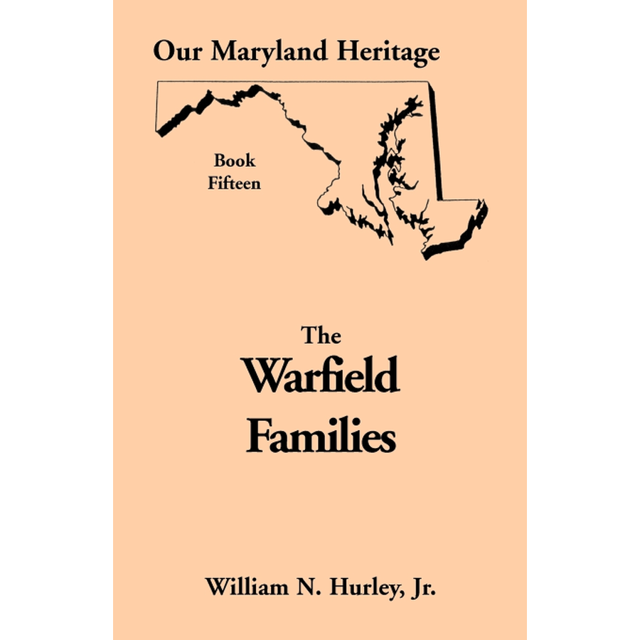 Our Maryland Heritage, Book 15: The Warfield Families