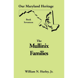 Our Maryland Heritage, Book 17: The Mullinix Families