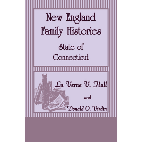 New England Family Histories: State of Connecticut