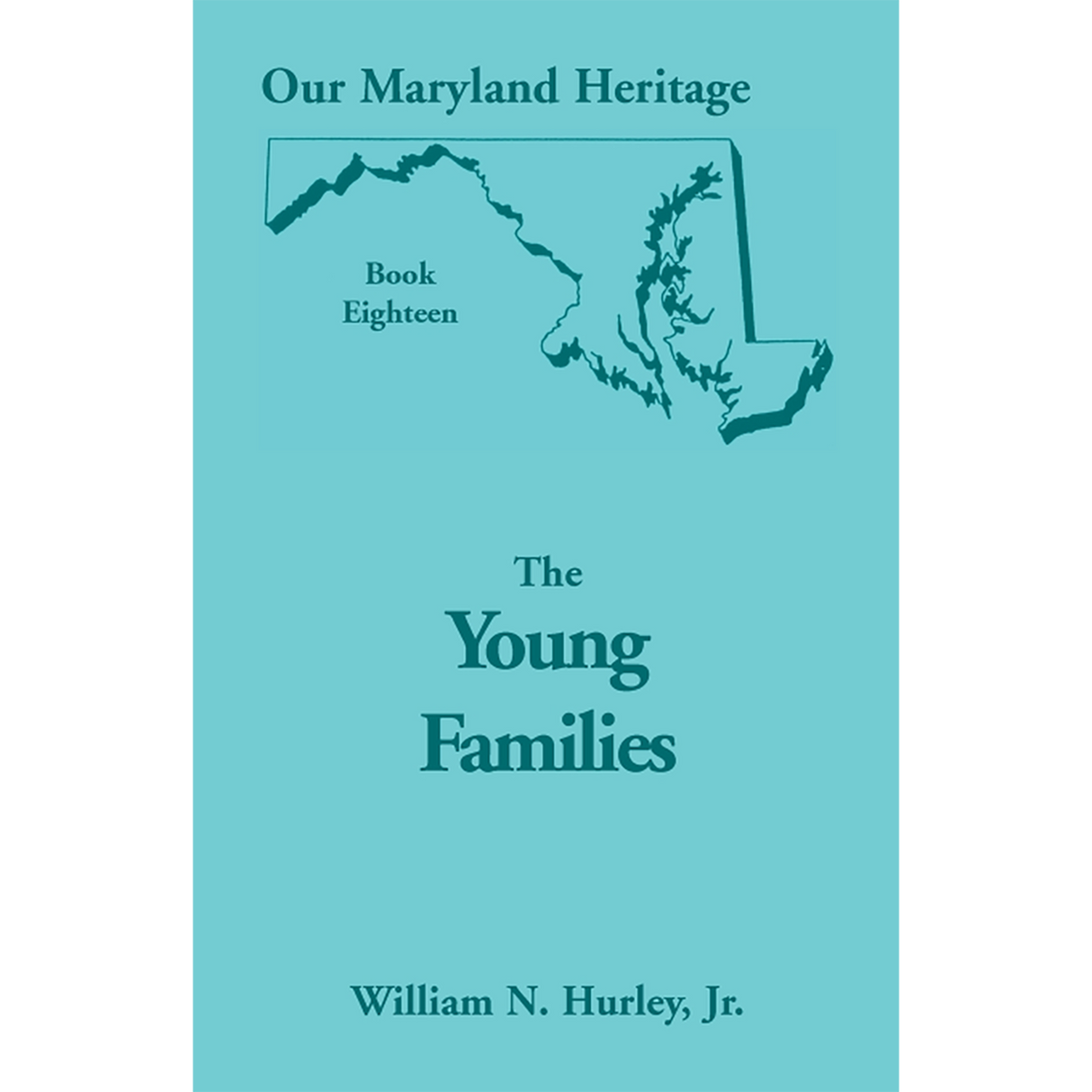 Our Maryland Heritage, Book 18: The Young Families