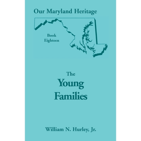 Our Maryland Heritage, Book 18: The Young Families