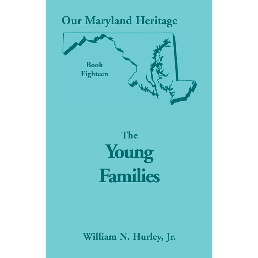 Our Maryland Heritage, Book 18: The Young Families