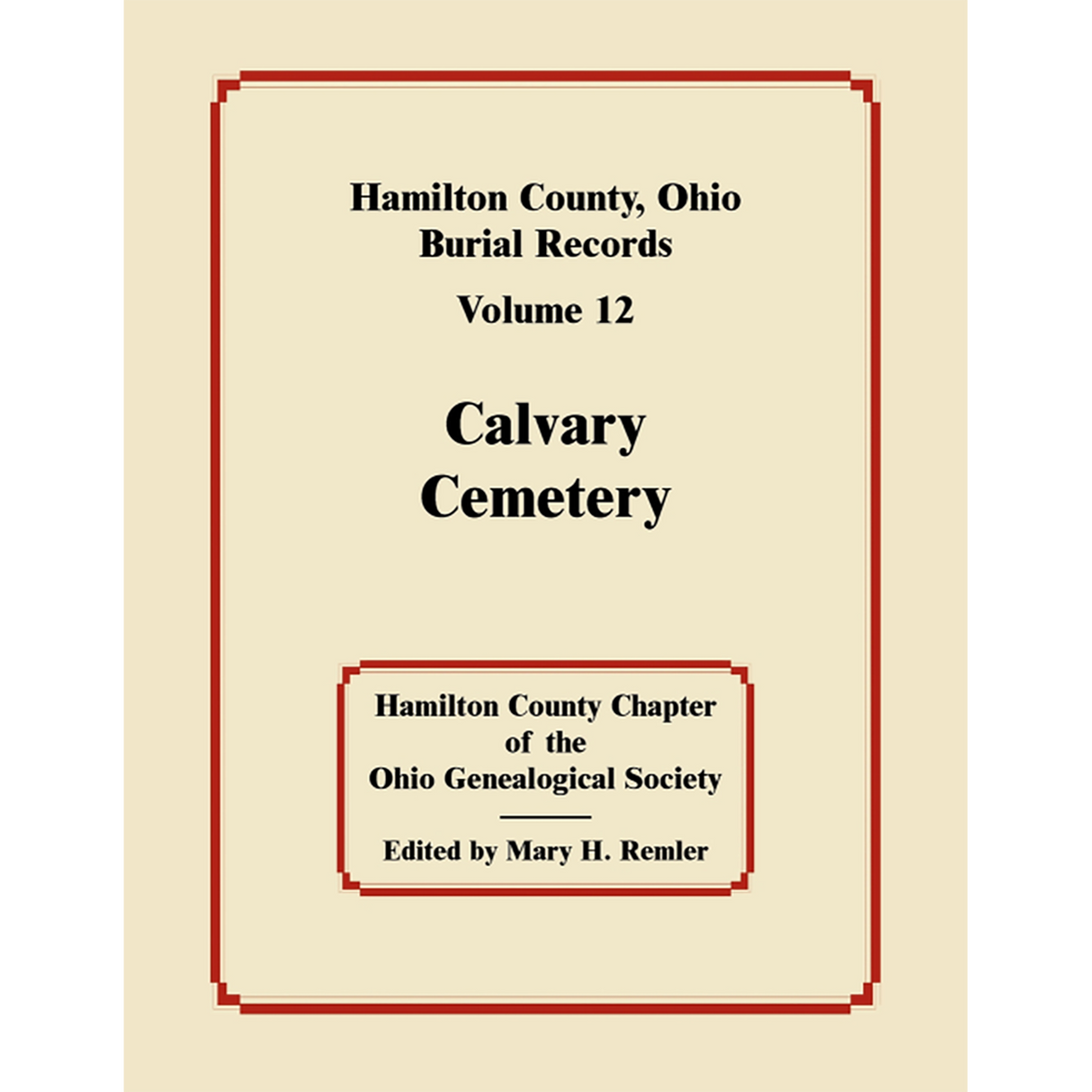 Hamilton County, Ohio Burial Records, Volume 12: Calvary Cemetery