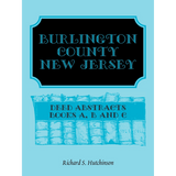 Burlington County, New Jersey Deed Abstracts, Books A, B and C