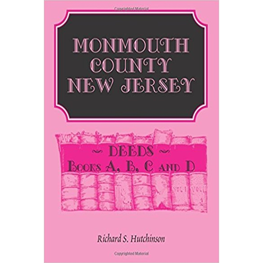 Monmouth County, New Jersey, Deeds Books A, B, C and D