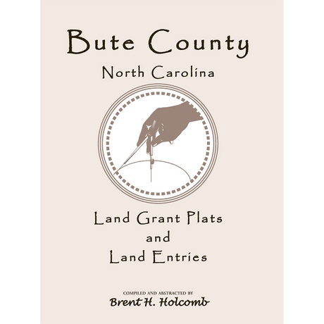 Bute County, North Carolina Land Grant Plats and Land Entries