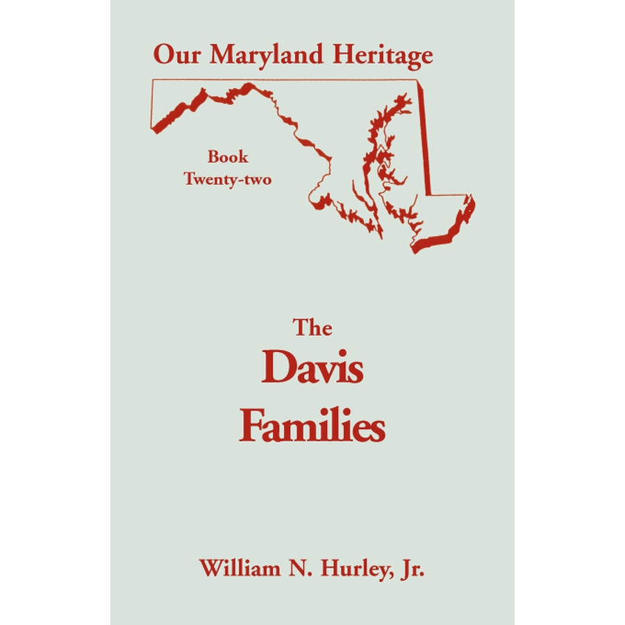 Our Maryland Heritage, Book 22: The Davis Families