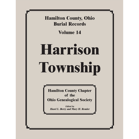 Hamilton County, Ohio Burial Records, Volume 14: Harrison Township
