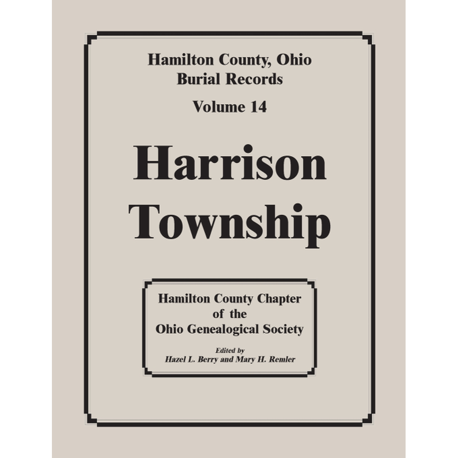 Hamilton County, Ohio Burial Records, Volume 14: Harrison Township