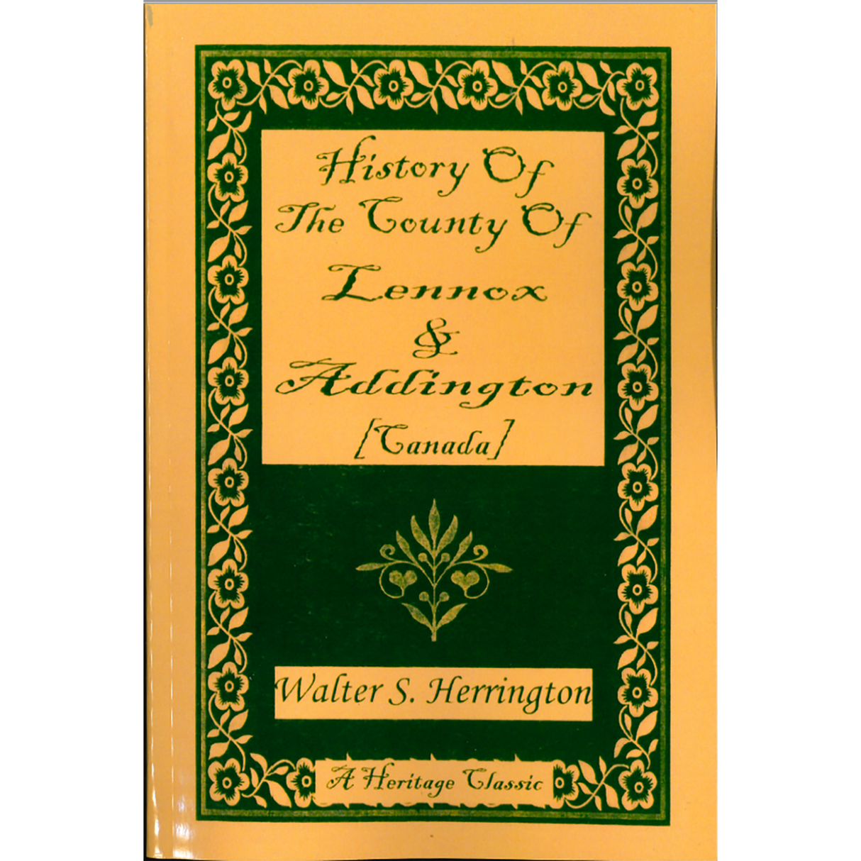 History of the County of Lennox and Addington [Ontario, Canada]