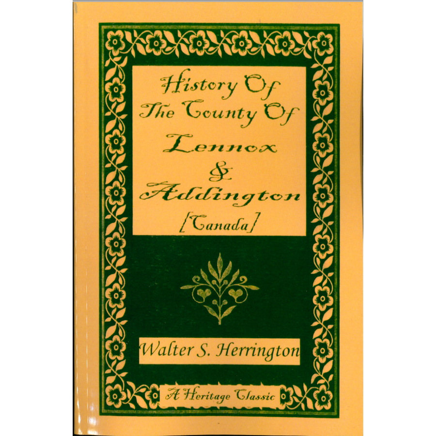 History of the County of Lennox and Addington [Ontario, Canada]