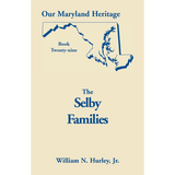 Our Maryland Heritage, Book 29: The Selby Families