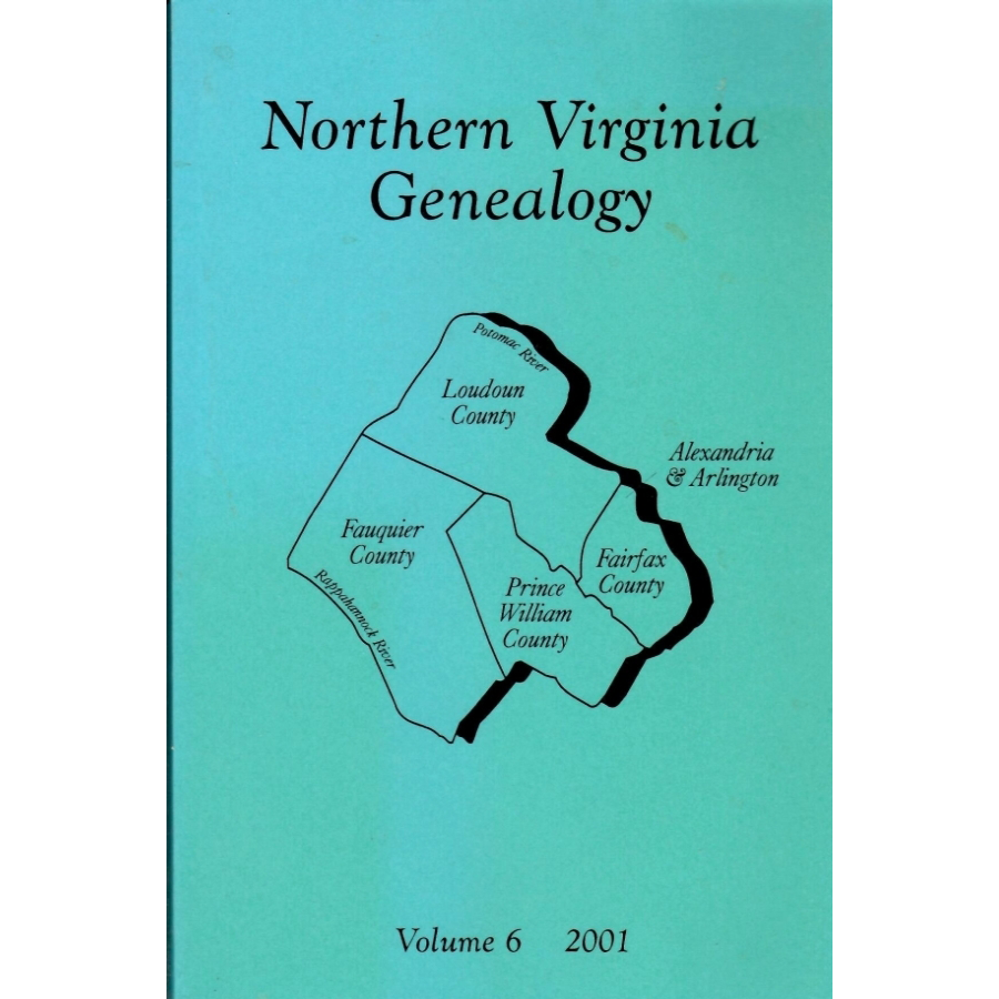 Northern Virginia Genealogy, Volume 6, Issues 1-4
