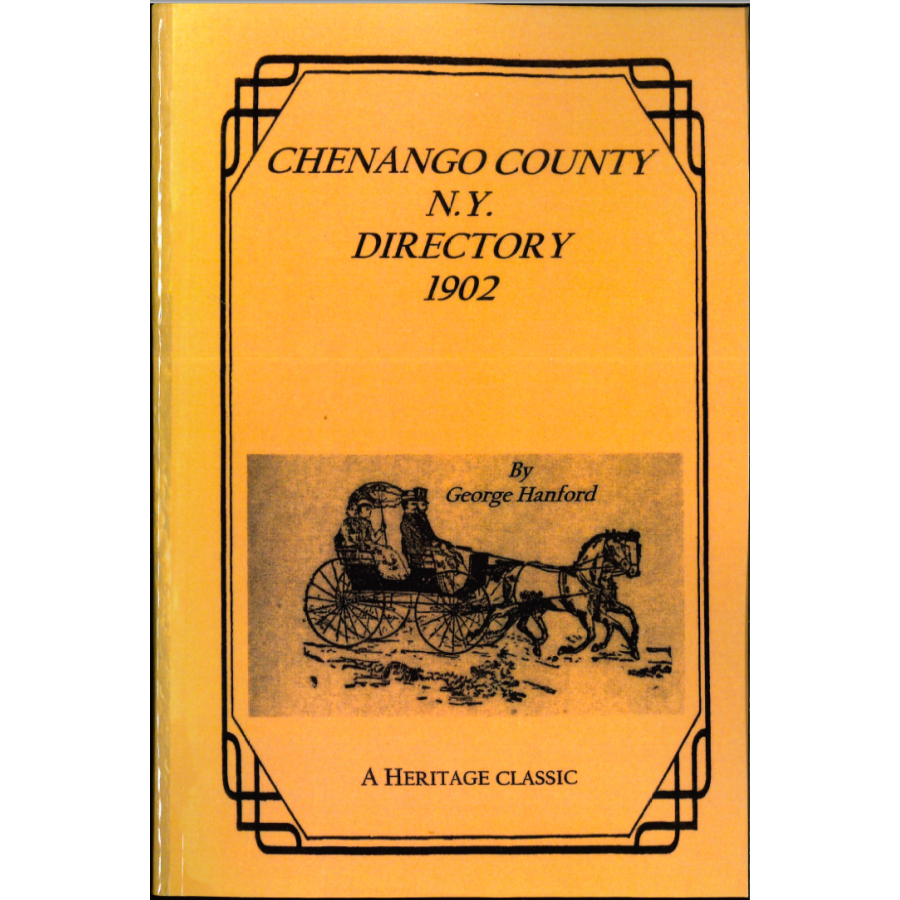 Directory of Chenango County, New York, with Map, 1902