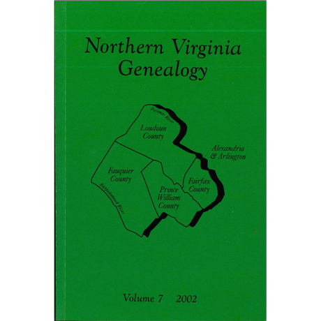 Northern Virginia Genealogy, Volume 7, 2002