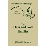 Our Maryland Heritage, Book 31: The Hays and Gott Families
