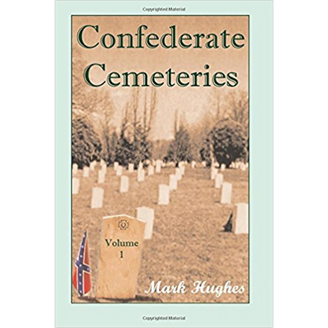 Confederate Cemeteries, Volume 1