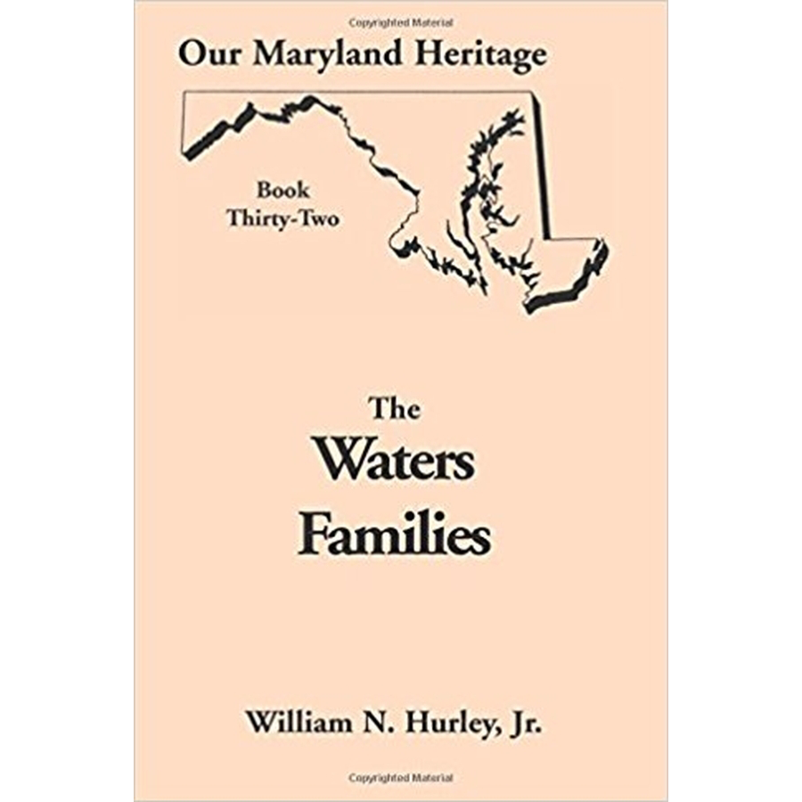 Our Maryland Heritage, Book 32: The Waters Families